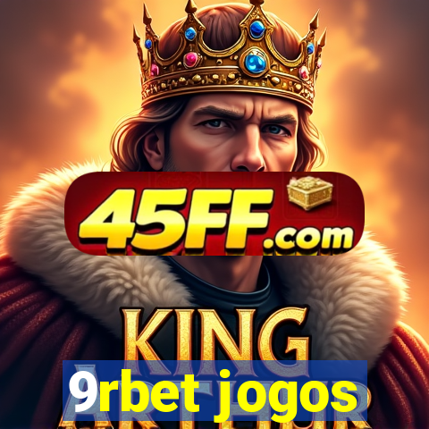 9rbet jogos